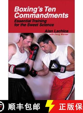 预订 Boxing's Ten Commandments: Essential Training for the Sweet Science [9781884654282]