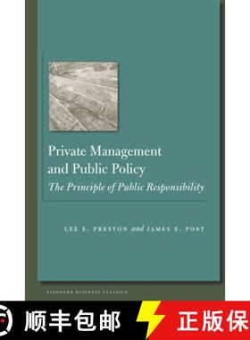【3-4周达】Private Management and Public Policy: The Principle of Public Responsibility [9780804783866]