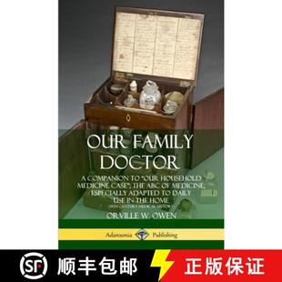 【3-4周达】Our Family Doctor: A Companion to Our Household Medicine Case; The ABC of Medicine, Especi... [9780359739158]
