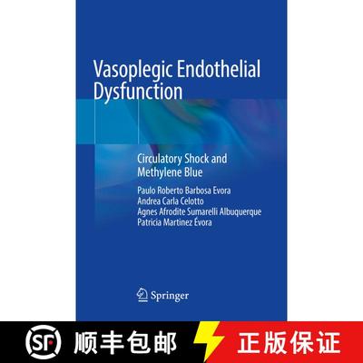 【3-4周达】Vasoplegic Endothelial Dysfunction : Circulatory Shock and Methylene Blue [9783030740986]