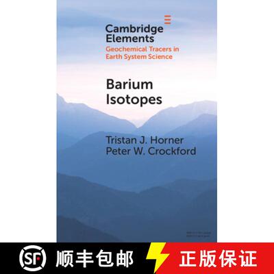 【3-4周达】Barium Isotopes: Drivers, Dependencies, and Distributions through Space and Time [9781108791113]