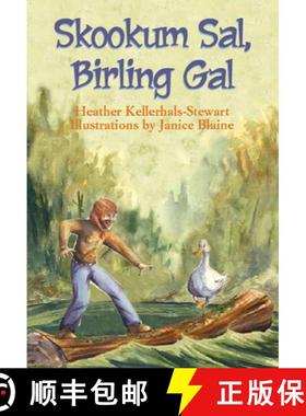 【3-4周达】Skookum Sal, Birling Gal [9781550172850]