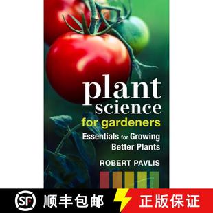【3-4周达】Plant Science for Gardeners : Essentials for Growing Better Plants [9780865719736]