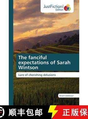 预订 The fanciful expectations of Sarah Wintson [9786200491275]