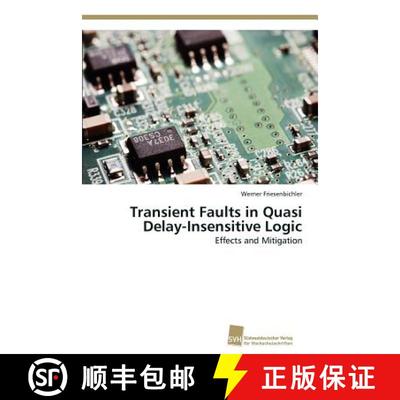 预订 Transient Faults in Quasi Delay-Insensitive Logic [9783838133249]