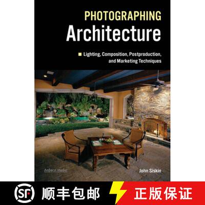 【3-4周达】Lighting For Architectural Photography: The Digital Photographer's Guide to Flash and Ambi... [9781608953004]