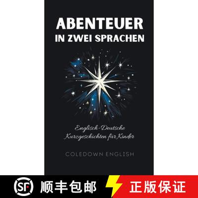 【3-4周达】Abenteuer in Zwei Sprachen: Englisch-Deutsche Kurzgeschichten für Kinder [9798223584193]