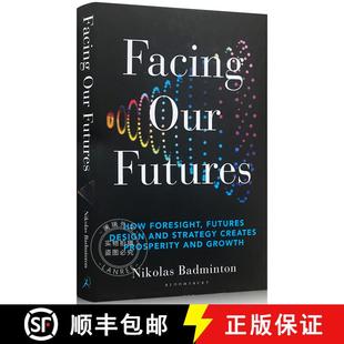 Creates 未来 Our Facing 现货 How Strategy Prosp... and 精装 Design Foresight 9781399400237 Futures 面对我们