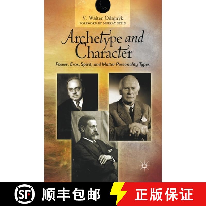 【3-4周达】Archetype and Character : Power, Eros, Spirit, and Matter Personality Types [9781349349241]