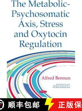 【3-4周达】The Metabolic-Psychosomatic Axis, Stress and Oxytocin Regulation  *Author to see the final... [9781634852241]