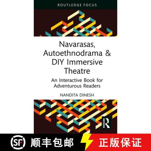 【3-4周达】Navarasas, Autoethnodrama & DIY Immersive Theatre: An Interactive Book for Adventurous Rea... [9781032796048]