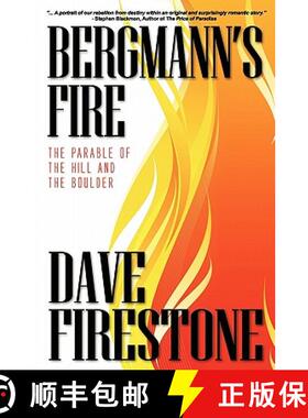 预订 Bergmann's Fire: The Parable of the Hill and the Boulder [9780980246070]