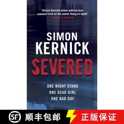 【3-4周达】Severed : a race-against-time thriller from bestselling author Simon Kernick [9780552164344]