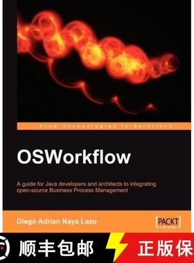 预订 Osworkflow: A Guide for Java Developers and Architects to Integrating Open-Source Business Proce... [9781847191526]