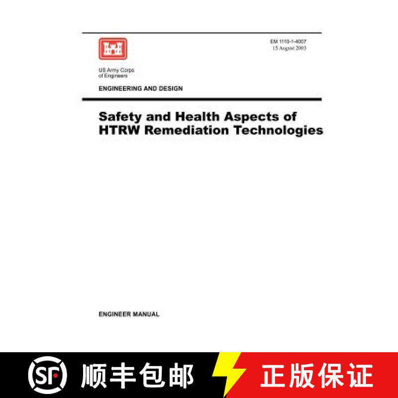 【3-4周达】Engineering and Design: Safety and Health Aspects of HTRW Remediation Technologies (Engine... [9781780397726]