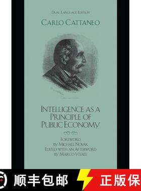 【3-4周达】Intelligence as a Principle of Public Economy : Del pensiero come principio d'economia pub... [9780739123591]