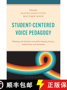 【3-4周达】Student-Centered Voice Pedagogy: Working with Students toward Developing Artistry, Authent... [9798881800260]
