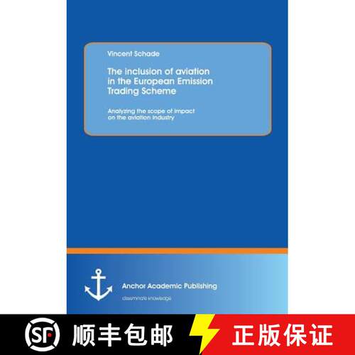 【3-4周达】The inclusion of aviation in the European Emission Trading Scheme: Analyzing the scope of ... [9783954891894]
