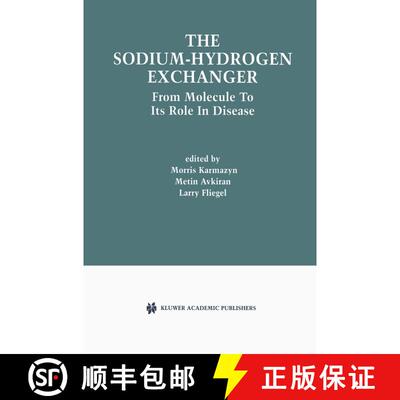 【3-4周达】The Sodium-Hydrogen Exchanger : From Molecule to its Role in Disease [9781402074745]