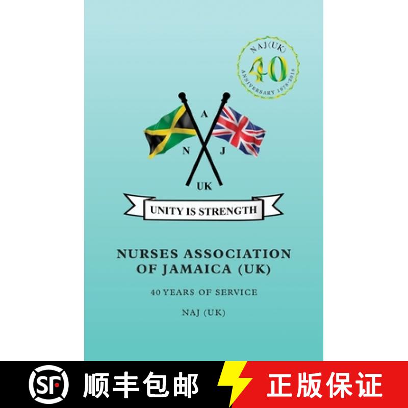 【2-3周达】Nurses Association of Jamaica: 40 Years of Service [9781912551828]