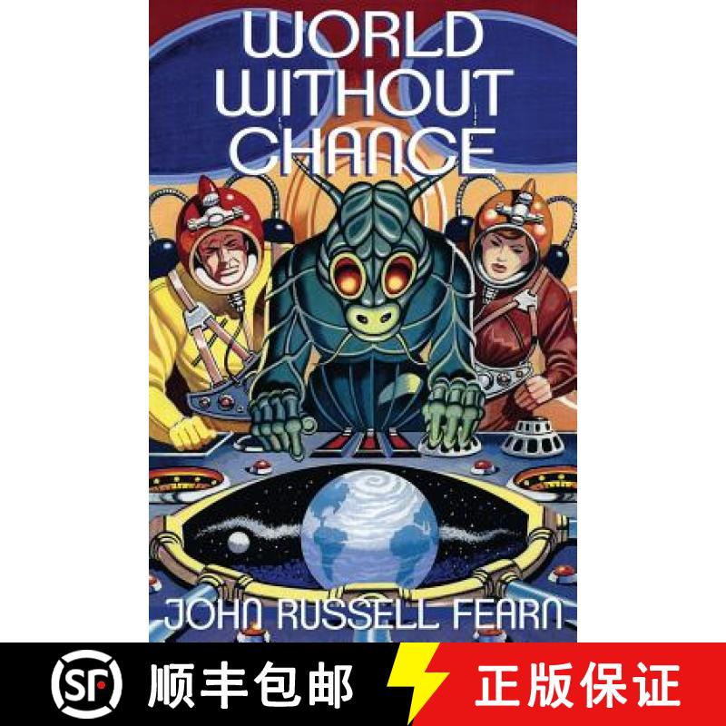 【2-3周达】World Without Chance: Classic Pulp Science Fiction Stories in the Vein of Stanley G. Weinbaum [9781479400515]
