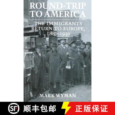 【3-4周达】精装 Round-Trip to America: The Immigrants Return to Europe, 1880–1930 [9780801428753]