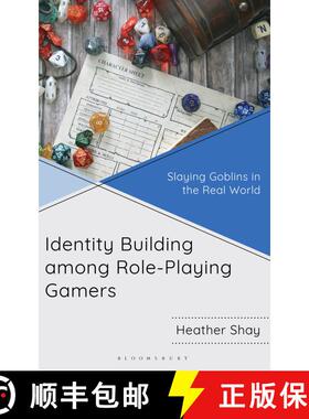 预订 Identity Building among Role-Playing Gamers: Slaying Goblins in the Real World [9781666963526]