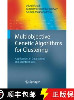 【3-4周达】Multiobjective Genetic Algorithms for Clustering: Applications in Data Mining and Bioinfor... [9783642166143]