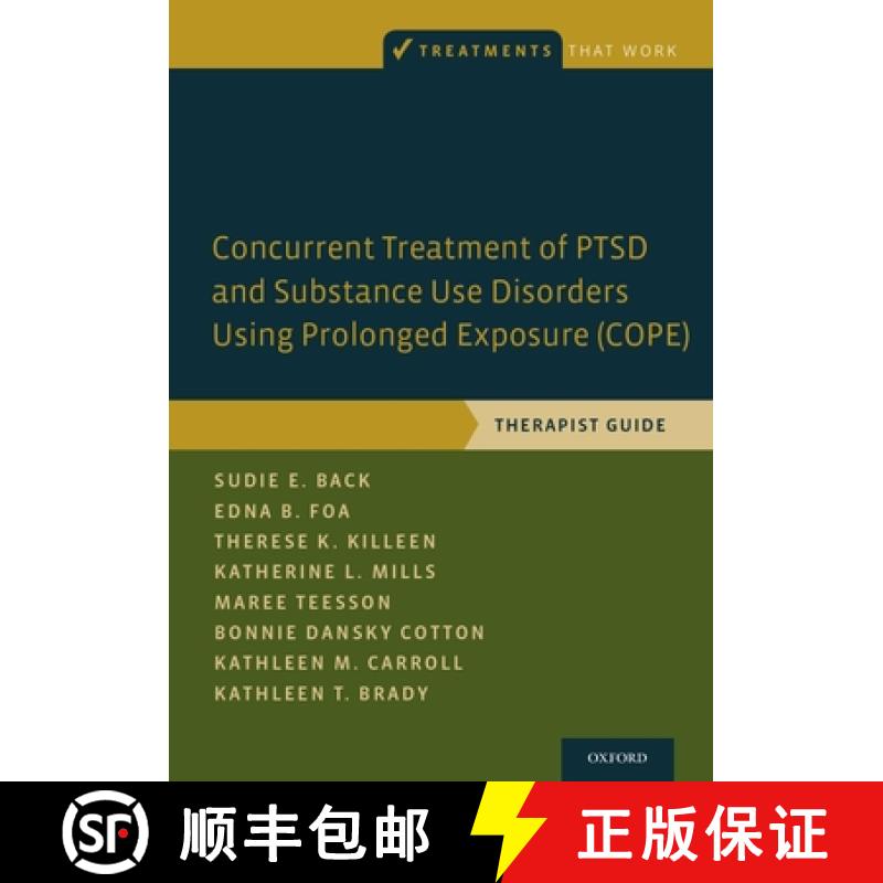 【3-4周达】Concurrent Treatment of Ptsd and Substance Use Disorders Using Prolonged Exposure (Cope): ... [9780199334537]