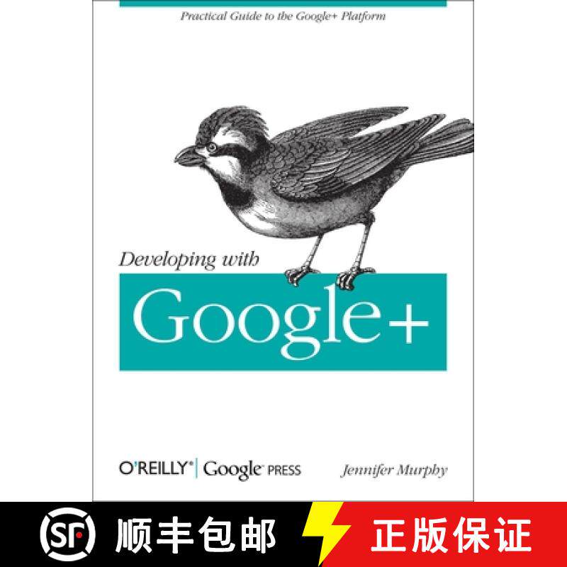 【3-4周达】Developing with Google+: Practical Guide to the Google+ Platform [9781449312268]
