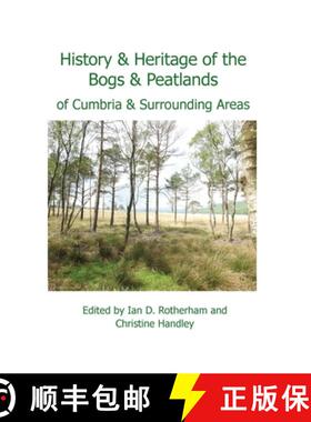 【3-4周达】History & Heritage of the Bogs and Peatlands of Cumbria & surrounding areas [9781904098713]