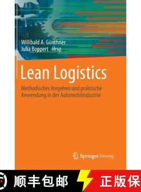 【3-4周达】Lean Logistics: Methodisches Vorgehen Und Praktische Anwendung in Der Automobilindustrie [9783642373251]