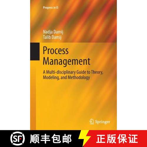 【3-4周达】Process Management : A Multi-disciplinary Guide to Theory, Modeling, and Methodology [9783662512425]