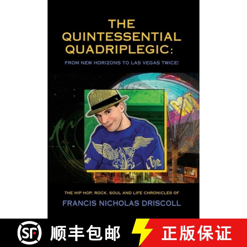 【3-4周达】The Quintessential Quadriplegic: From New Horizons to Las Vegas Twice! [9781958889077]