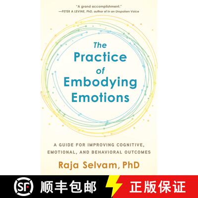 【3-4周达】The Practice of Embodying Emotions: A Guide for Improving Cognitive, Emotional, and Behavi... [9781623174774]