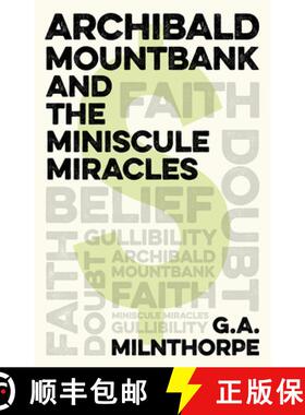 【3-4周达】Archibald Mountbank and the Miniscule Miracles [9781789049176]