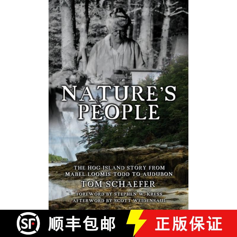 【3-4周达】Nature's People: The Hog Island Story from Mabel Loomis Todd to Audubon [9781959096535]