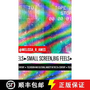 【3-4周达】Small Screen, Big Feels: Television and Cultural Anxiety in the Twenty-First Century [9780813180069]