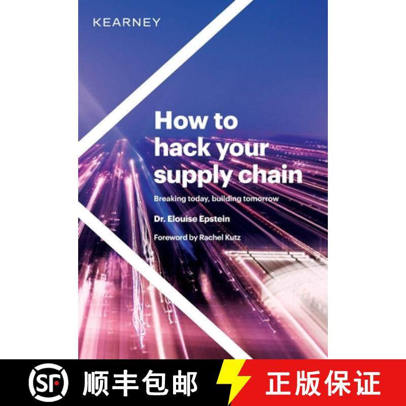 预订 How to hack your supply chain: Breaking today, building tomorrow [9781736998120]