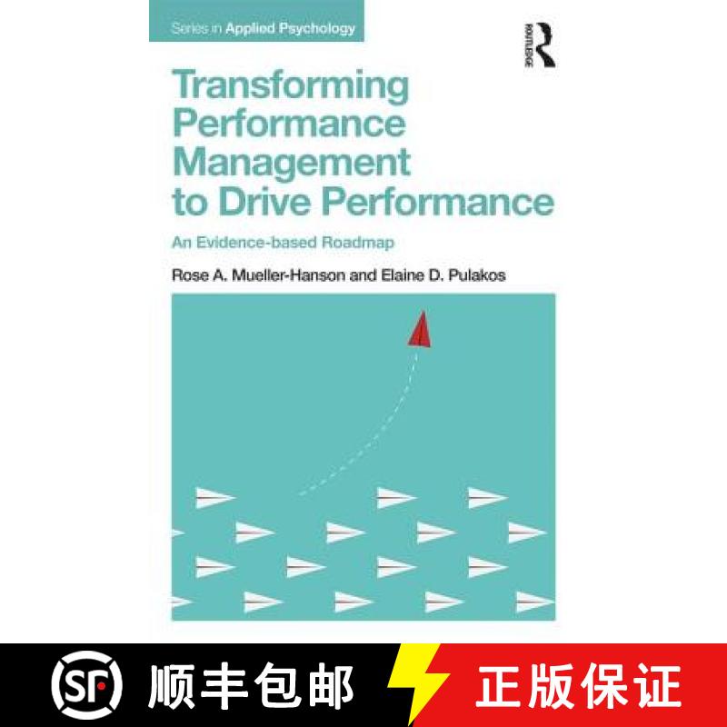【3-4周达】Transforming Performance Management to Drive Performance : An Evidence-based Roadmap [9781138051966]