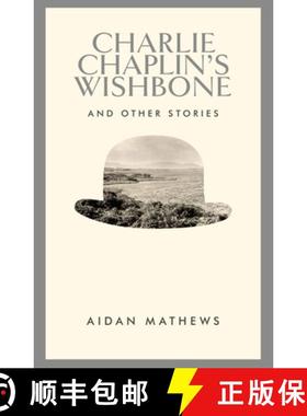 【3-4周达】Charlie Chaplin's Wishbone: And Other Stories [9781843516415]