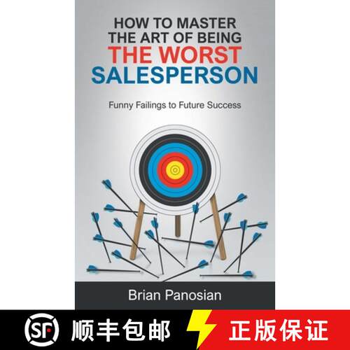 【3-4周达】How to Master the Art of Being the Worst Sales Person: Funny Failings to Future Success [9781662960970]