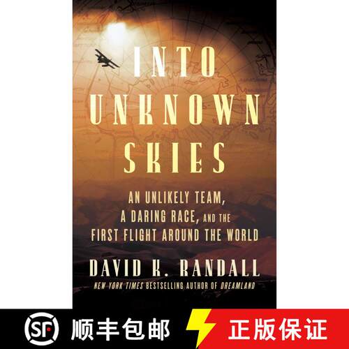 【3-4周达】精装 Into Unknown Skies: An Unlikely Team, a Daring Race, and the First Flight Around the ... [9780063371408]