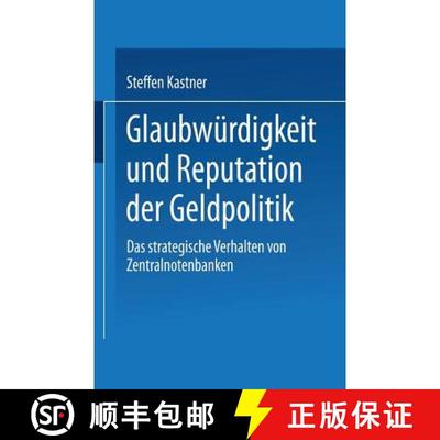 【3-4周达】Glaubwürdigkeit und Reputation der Geldpolitik : Das strategische Verhalten von Zentralno... [9783824460298]