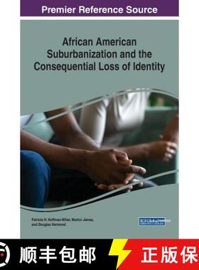 【3-4周达】African American Suburbanization and the Consequential Loss of Identity [9781522578352]