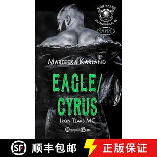 【3-4周达】Eagle/Cryus Duet (Iron Tzars MC 7): A Bones MC Romance [9781605218946]