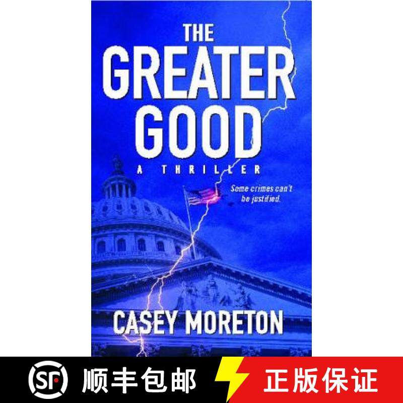 【3-4周达】The Greater Good: A Thriller [9781451631821]
