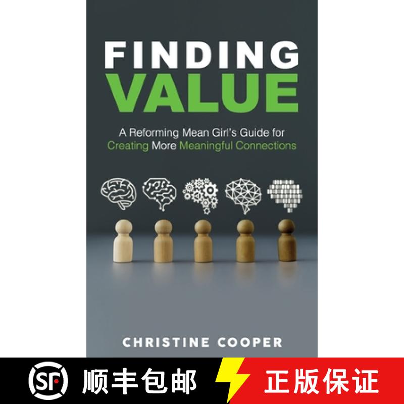 【3-4周达】Finding Value: A Reforming Mean Girl's Guide for Creating More Meaningful Connections [9798989841707]