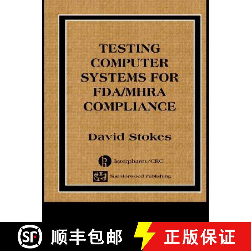 【3-4周达】Testing Computers Systems for Fda/Mhra Compliance [9780849321634]