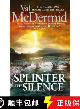 【3-4周达】Splinter the Silence: You won't be able to put this masterful psychological thriller down [9780751561425]